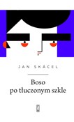 Boso po tł... - Jan Skácel -  polnische Bücher