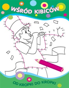 Bild von Od kropki do kropki Wśród kibiców