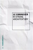 W stronę a... - Corbusier Le -  Książka z wysyłką do Niemiec 