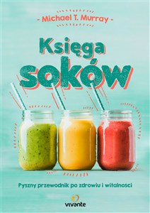 Bild von Księga soków Pyszny przewodnik po zdrowiu i witalności