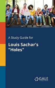 Obrazek GALE, C: STUDY GUIDE FOR LOUIS SACHAR'S "HOLES"