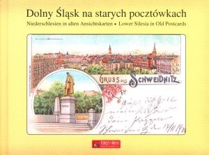 Bild von Dolny Śląsk na starych pocztówkach Niederschlesien in alten Ansichtskarten - Lower Silesia on old postcards