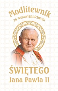 Obrazek Modlitewnik za wstawiennictwem Świętego Jana Pawła II Wersja Biała Komunijna