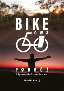 Obrazek Bikeowa podróż Podróż z Sydney do Szczecina Część 1