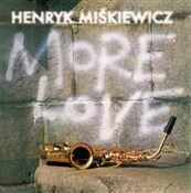 More Love - Henryk Miśkiewicz -  Książka z wysyłką do Niemiec 