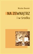 Polska książka : Na zewnątr... - Nicolas Bouvier