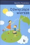 Polska książka : Dźwięczące... - Beatrix Podolska