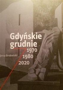 Obrazek Gdyńskie grudnie 1970, 1980, 2020