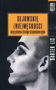 Bild von Gejowskie (nie)męskości normy płciowe a strategie tożsamościowe gejów