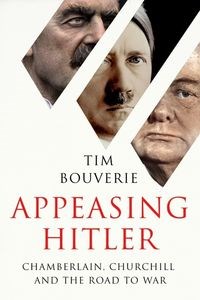 Bild von Appeasing Hitler Chamberlain, Churchill and the Road to War