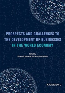 Obrazek Prospects and Challenges to the Development of Businesses in the World Economy