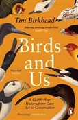 Polska książka : Birds and ... - Tim Birkhead