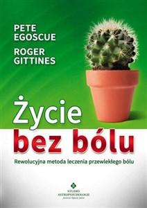 Bild von Życie bez bólu Rewolucyjna metoda leczenia przewlekłego bólu