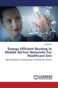 Bild von Energy Efficient Routing in Mobile Ad-hoc Networks For Healthcare Env