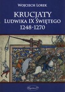 Bild von Krucjaty Ludwika IX Świętego 1248-1270