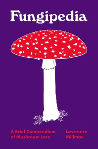 Obrazek MILLMAN, L: FUNGIPEDIA