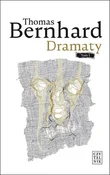 Dramaty To... - Thomas Bernhard -  fremdsprachige bücher polnisch 