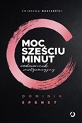 Polska książka : Moc sześci... - Dominik Spenst