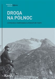 Bild von Droga na Północ. Antologia norweskiej literatury faktu wyd. 2
