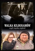 Polska książka : Walka kilo... - Anna Rumocka-Woźniakowska