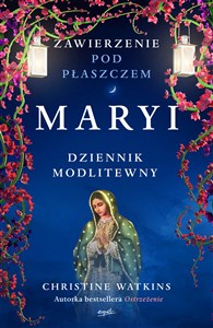 Obrazek Zawierzenie pod płaszczem Maryi Dziennik modlitewny