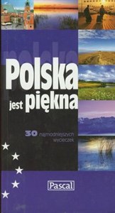 Bild von Polska jest piękna 30 najmodniejszych wycieczek