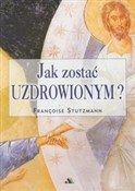 Zobacz : Jak zostać... - Francoise Stutzmann