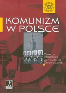 Obrazek Komunizm w Polsce Zdrada Zbrodnia Zakłamanie Zniewolenie