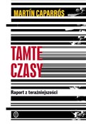 Tamte czas... - Martín Caparrós -  fremdsprachige bücher polnisch 