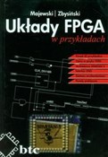 Zobacz : Układy FPG... - Jacek Majewski, Piotr Zbysiński