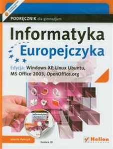 Bild von Informatyka Europejczyka Podręcznik z płytą CD Edycja: Windows XP, Linux Ubuntu, MS Office 2003, OpenOffice.org Gimnazjum