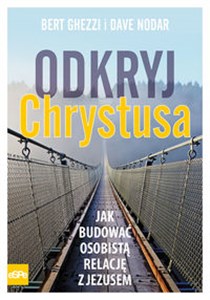 Obrazek Odkryj Chrystusa Jak budować osobistą relację z Jezusem