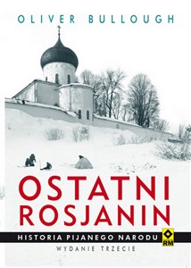 Bild von Ostatni Rosjanin Historia pijanego narodu