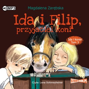 Obrazek [Audiobook] CD MP3 Ida i Filip, przyjaciel koni. Ida i konie. Tom 3