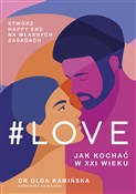 #LOVE. Jak... - Olga Kamińska -  Książka z wysyłką do Niemiec 