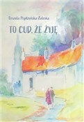 Polnische buch : To cud, że... - Urszula Prądzyńska-Zaleska