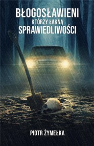Obrazek Błogosławieni, którzy łakną sprawiedliwości
