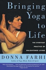 Bild von Bringing Yoga to Life The Everyday Practice of Enlightened Living