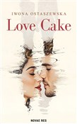 Love Cake - Iwona Ostaszewska -  Książka z wysyłką do Niemiec 