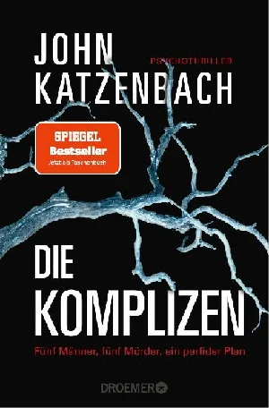 Obrazek KATZENBACH, J: KOMPLIZEN. FÜNF MÄNNER, FÜNF MÖRDER, EIN PERF
