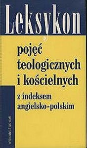 Bild von Leksykon pojęć teologicznych i kościelnych z indeksem angielsko - polskim