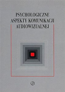 Obrazek Psychologiczne aspekty komunikacji audiowizual