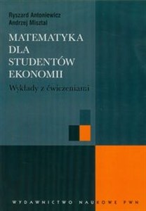 Obrazek Matematyka dla studentów ekonomii Wykłady z ćwiczeniami
