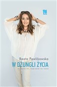 W dżungli ... - Beata Pawlikowska - buch auf polnisch 