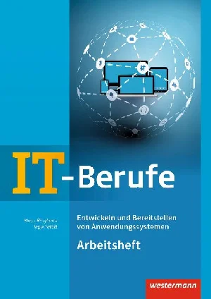 Bild von IT-BERUFE/ANWENDUNGSSYSTEMEN: ARBEITSHEFT