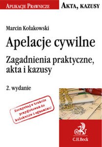 Obrazek Apelacje cywilne Zagadnienia praktyczne, akta i kazusy