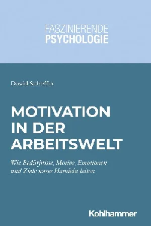 Obrazek SCHEFFER, D: MOTIVATION IN DER ARBEITSWELT