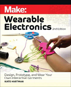 Bild von HARTMAN, K: MAKE: WEARABLE ELECTRONICS