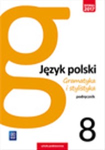 Obrazek Gramatyka i stylistyka Język polski 8 Podręcznik Szkoła podstawowa
