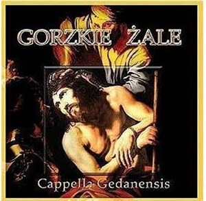 Bild von Cappella Gedanensis - Gorzkie Żale CD